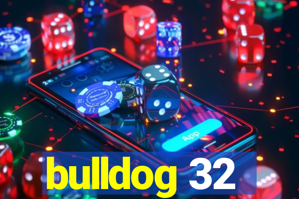 bulldog 32